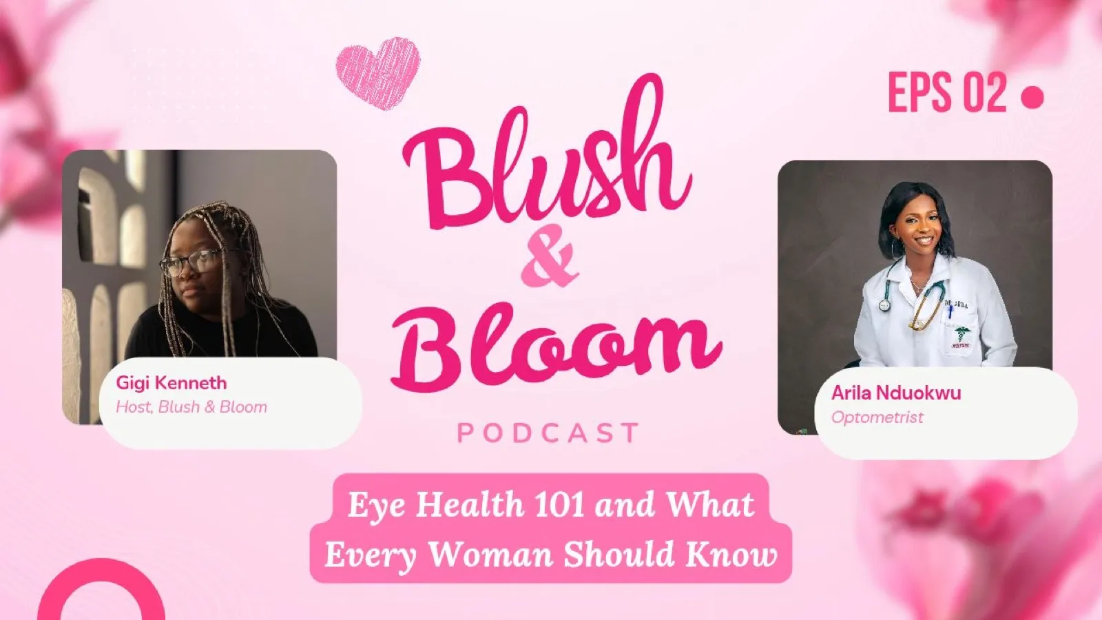 Why Women Need to Prioritize Eye Health | Blush & Bloom Podcast Ep.2