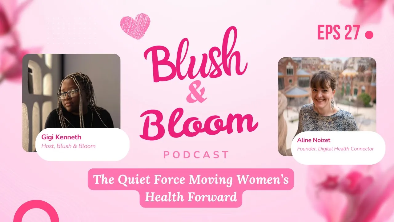 The Future of Women's Health, Wearables, and Genomics | Blush & Bloom Podcast | Ep. 27